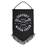 Support Your Local Witch Coven Hanging Fabric Banner
