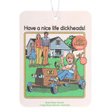 Have a Nice Life Vanilla Air Freshener by Steven Rhodes
