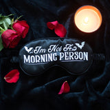 I'm Not a Morning Person Satin Sleep Mask