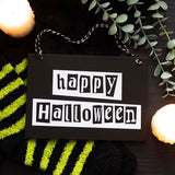 Black & White Happy Halloween Hanging Sign