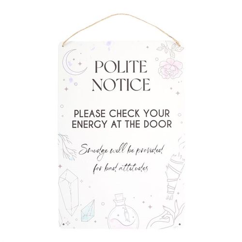 Check Your Energy at the Door Metal Sign