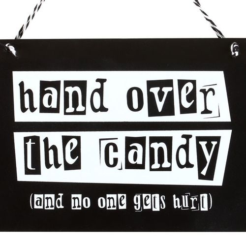 Hand Over the Candy novelty Halloween sign