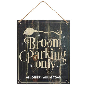 Broom Parking Only, all others will be toad Sign